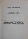 Tradice hermeneutické pedagogiky a její vývoj v druhé polovině 20. století