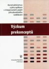 Závěrečná zpráva o výzkumu vybraných prekonceptů z oblasti přírodovědného vzdělávání