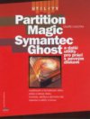 Symantec Ghost, PowerQuest Partition Magic a další utility pro práci s pevným diskem