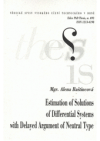 Estimation of solutions of differential systems with delayed argument of neutral type =