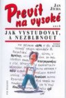 Prevít na vysoké, aneb, Jak vystudovat, a nezblbnout