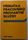 Příručka pracovníků proviantní služby