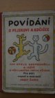Povídání o pejskovi a kočičce jak spolu hospodařili a ještě o všelijakých jiných věcech