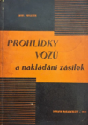 Prohlídky vozů a nakládání zásilek