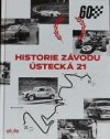 Historie závodu Ústecká 21