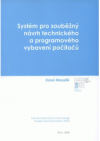 Systém pro souběžný návrh technického a programového vybavení počítačů