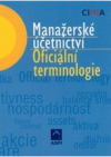 Manažerské účetnictví - oficiální terminologie =