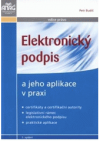 Elektronický podpis a jeho aplikace v praxi