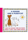 A doggie and a pussycat.