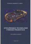 Strojírenská technologie - vybrané prezentace