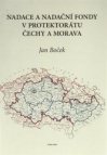 Nadace a nadační fondy v protektorátu Čechy a Morava