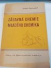 Zábavná chemie mladého chemika