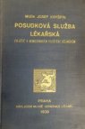 Posudková služba lékařská zvláště v nemocenském pojištění dělnickém