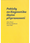 Pohledy na diagnostiku školní připravenosti