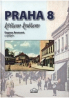 Praha 8 křížem krážem