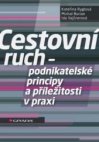 Cestovní ruch - podnikatelské principy a příležitosti v praxi