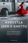 Vyrostla jsem v ghettu