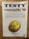 Testy z matematiky '98