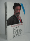 Náš dědek Josef