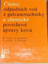 Čištění odpadních vod z galvanotechniky a chemické povrchové úpravy kovů