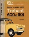 Údržba a opravy vozů Trabant 601