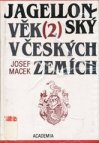 Jagellonský věk v českých zemích