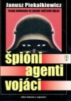 Špióni, agenti, vojáci