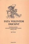 Fata volentem ducunt