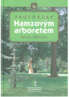 Procházky Hamzovým arboretem