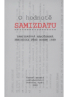 O hodnotě samizdatu