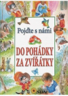 Pojďte s námi do pohádky za zvířátky