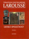 Tematická encyklopedie Larousse.