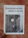 Kroměřížské medaile, plakety a odznaky z let 1848-1993