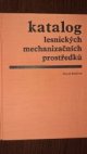 Katalog lesnických mechanizačních prostředků