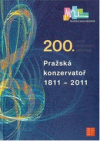 Pražská konzervatoř 1811-2011