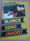 Slunce, seno, jahody