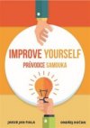Improve Yourself: Průvodce samouka