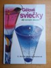 Gélové sviečky