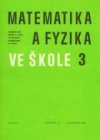 Výbor z článků Matematika ve škole a Matematika a fyzika ve škole