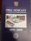 Obec Němčany na dobových pohlednicích 1898-2008