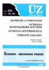 Konkurs a vyrovnání, Ochrana hospodářské soutěže, Ochrana spotřebitele, Veřejné zakázky