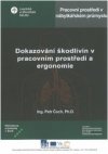 Dokazování škodlivin v pracovním prostředí a ergonomie