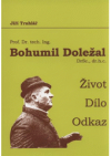 Prof. Dr. techn. Ing. Bohumil Doležal, DrSc., dr. h. c.