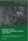 Metodika využití těžebně dopravních strojů John Deere