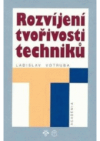 Rozvíjení tvořivosti techniků