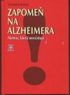 Zapomeň na alzheimera