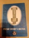 Přesné šrouby a matice