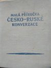 Malá příručka česko-ruské konverzace