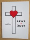 Láska & život