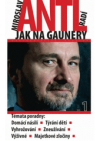 Miroslav Antl radí, jak na gaunery